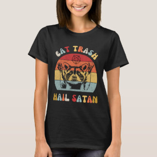 Eat Trash Hail Satan Raccoon Possum Funny Hail Sat T-shirt