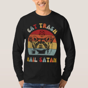 Eat Trash Hail Satan Raccoon Possum Funny Hail Sat T-shirt