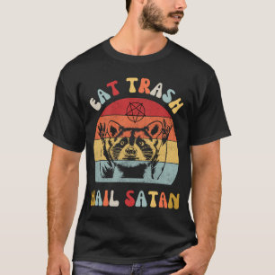 Eat Trash Hail Satan Raccoon Possum Funny Hail Sat T-shirt