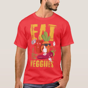 Eat Veggies Vegans Veganism Vegetarian 471 T-shirt