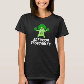 Eat Your Vegetables Vegan Organic Broccoli I Love  T-shirt