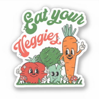 Eat Your Veggies Funny Vegeterian Sticker