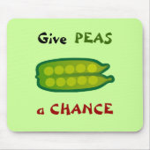 Eat Your Veggies geeft PEAS een CHANCE Mousepad Muismat (Voorkant)