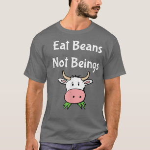 Eatbonen die geen veen en vegetarisch zijn t-shirt