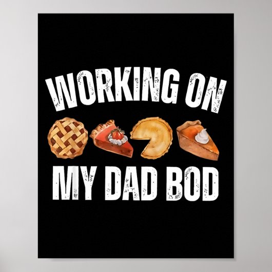 Eating E For Two And Working On My Dad Bod  Poster (Voorkant)