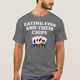Eating Fish en hun Chips Casino Poker Gambling T-shirt