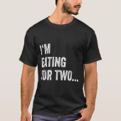 Eating For Two Drinking For Three Couples Shirts _ (Voorkant)