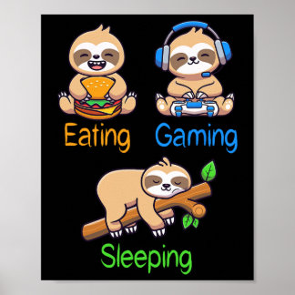 Eating Gaming Sleeping Gamer Sloth Men Kids Poster