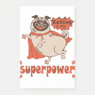 Eating is my superpower red cloak pug comic style post-it® notes