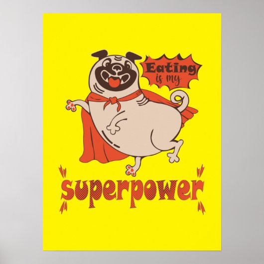 Eating is my superpower red cloak pug comic style poster (Voorkant)