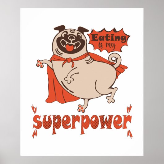 Eating is my superpower red cloak pug comic style poster (Voorkant)