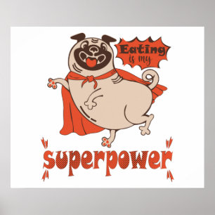 Eating is my superpower red cloak pug comic style poster
