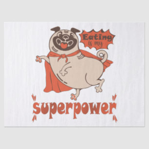 Eating is my superpower red cloak pug comic style tissuepapier