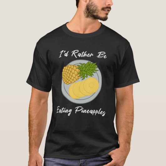 Eating Pineapples Fruit  Tropical Fruits T-shirt (Voorkant)