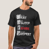 Eats Sleep Anime Repeats Gift T-shirt (Voorkant)