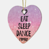 EatSleepDanceglitter.jpg Keramisch Ornament (Links)