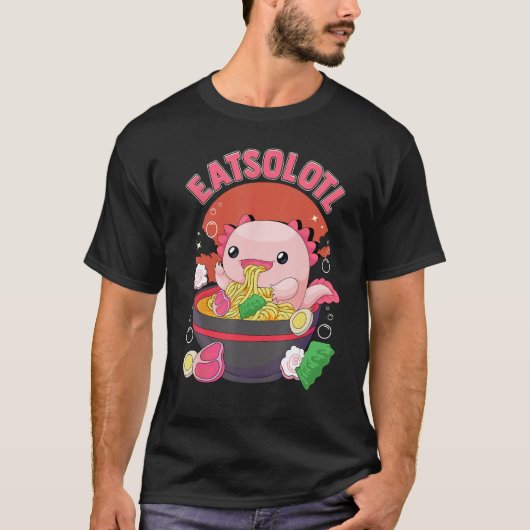 Eatsolotl Axolotl Eating Ramen Noodles Ramen Lover T-shirt (Voorkant)