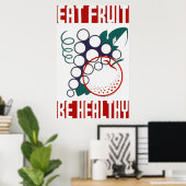 Eatvruchten zijn gezonde Posters (Thuiskantoor)