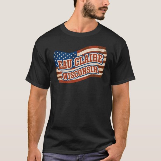 Eau Claire City Wisconsin  Amerikaanse vlag T-shirt (Voorkant)