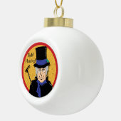 Ebenezer Scrooge Bah! Humbug! Keramische Bal Ornament (Rechts)