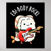 Ebi-body Rock Funny Rocker Sushi Pun Dark BG Poster (Voorkant)