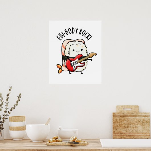 Ebi-body Rock Funny Rocker Sushi Pun Poster (Keuken)