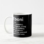 Eboni Definitie Gepersonaliseerde Naam Grappig Ker Koffiemok (Links)