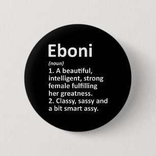 Eboni Definitie Gepersonaliseerde Naam Grappig Ker Ronde Button 5,7 Cm