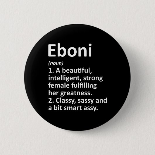 Eboni Definitie Gepersonaliseerde Naam Grappig Ker Ronde Button 5,7 Cm (Voorkant)