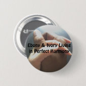 Ebony & ivoor die in perfecte harmonie leeft ronde button 5,7 cm (Voorkant /achterkant)