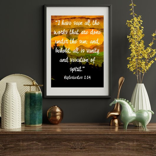 Ecclesiastes 1:14 KJV Alle ijdelheid berg zonsonde Poster