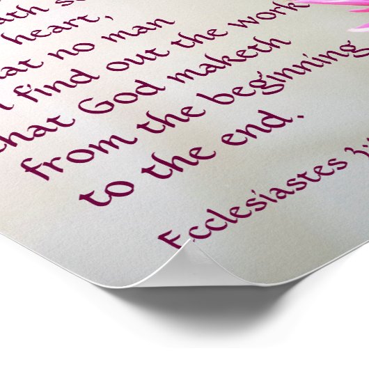 Ecclesiastes 3:11 Alles mooi in zijn tijd Poster (Hoek)