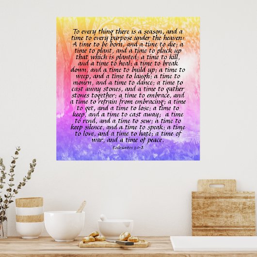 Ecclesiastes 3:1-8 poster (Keuken)