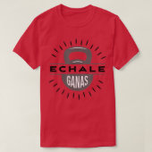 Echale Ganas kettlebell gym oefening weging T-shirt (Design voorkant)