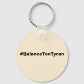 Echo Contre l’Oppression - Badge #BalanceTonTyra Sleutelhanger (Achterkant)