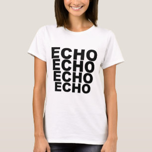 ECHO ECHO ECHO ECHO ECHO ECHO Shirt Pet  Mousepad 