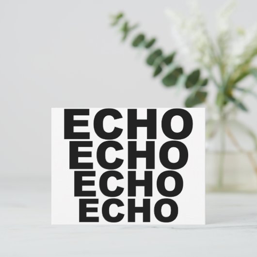 ECHO ECHO ECHO ECHO ECHO ECHO Shirt Pet Mousepad Briefkaart (Staand voorkant)