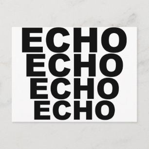 ECHO ECHO ECHO ECHO ECHO ECHO Shirt Pet Mousepad Briefkaart