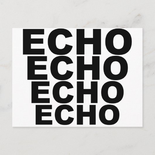 ECHO ECHO ECHO ECHO ECHO ECHO Shirt Pet  Mousepad  Briefkaart (Voorkant)