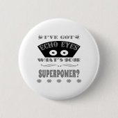 Echo Eyes Superpower (grijs) Ronde Button 5,7 Cm (Voorkant)