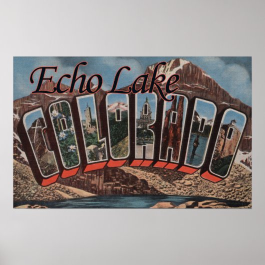 Echo Lake, Colorado - Grote letterscènes Poster (Voorkant)