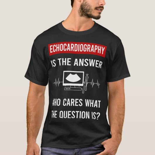 Echocardiografie Echocardiografist Echocardiogram T-shirt (Voorkant)