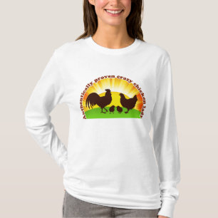 Echt bewezen gekke kippendame t-shirt