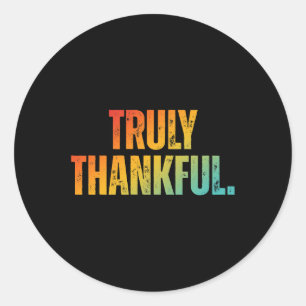 Echt dankbare Thanksgiving Kleding Ronde Sticker