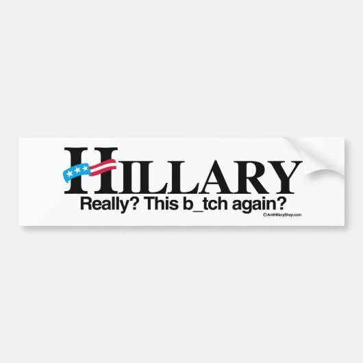Echt deze b weer - Anti-Hillary -.png Bumpersticker (Voorkant)