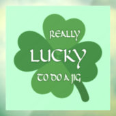 Echt geluk om een jig te doen raamsticker (Vel 3)