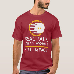 Echt gepraat. Schone woorden. volledige impact T-shirt