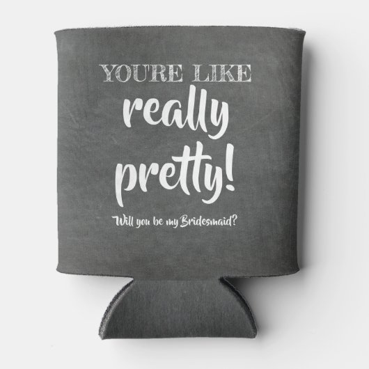 Echt  - Grappig bruidsmeisje voorstel Blikjeskoeler (Voorkant)