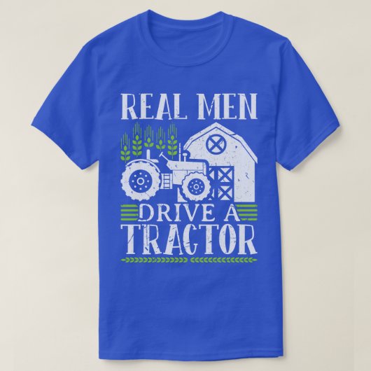 Echt Man Drive A Tractor 1 T-shirt (Design voorkant)