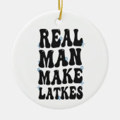 Echt Man maken Latkes Grappig Groovy Chanoeka Keramisch Ornament (Voorkant)